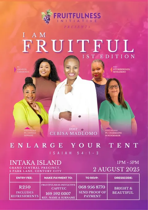Poster for I AM FRUITFUL 1st edition, Enlarge Your Tent (Isaiah 54:1-3), hosted by Cebisa Madlomo on 2 August 2025 at Intaka Island, Century City, with MC Amanda Gambushe, poet Ntombekhaya Mtelekiso and guest speakers Ps. Zanele Shwane and Ps. Charmaine Hoedemaker